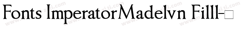 Fonts ImperatorMadelvn Filll字体转换
